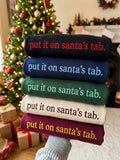 Funny Christmas Sweatshirt, Put It on Santas Tab Christmas Shirt, Ugly Sweater, Embroidered Hoodie, Cozy Holiday Gifts