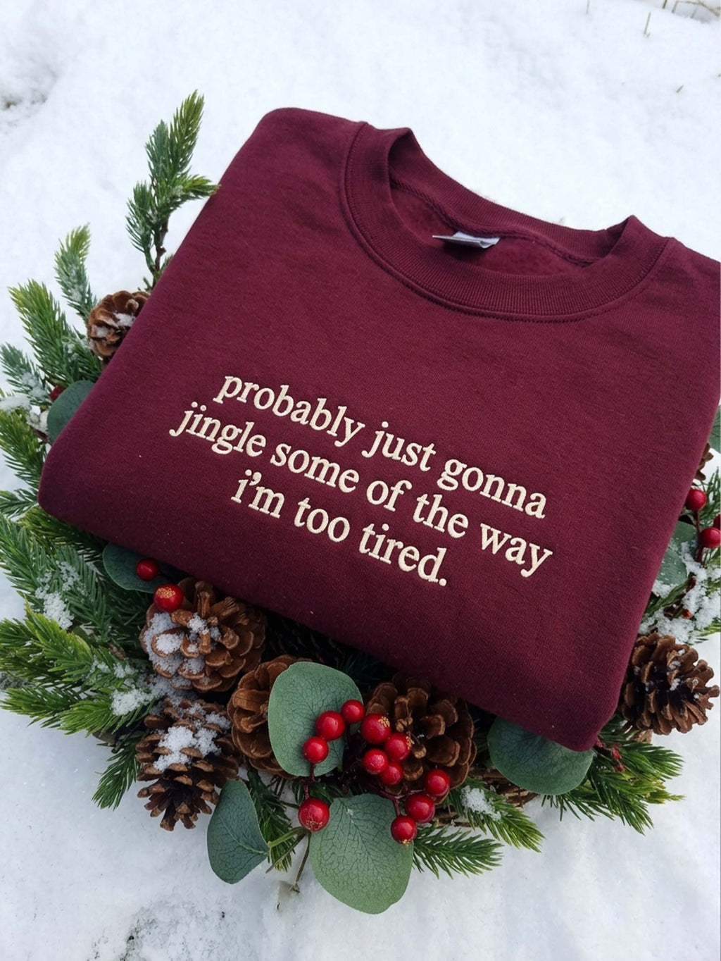 Funny Christmas Sweatshirt, Probably Gonna Jingle Some of the Way, Embroidered Hoodie, Cozy Holiday Shirt, Christmas Gifts